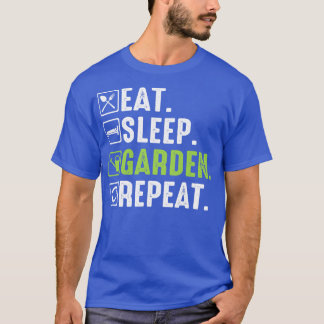 Eat Sleep Garden Repeat Cute Gardening For Gardene T-Shirt