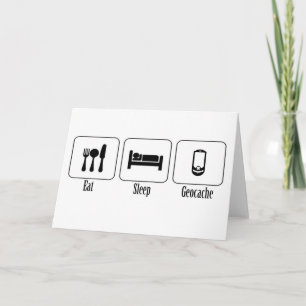 Eat, Sleep, Geocache Card