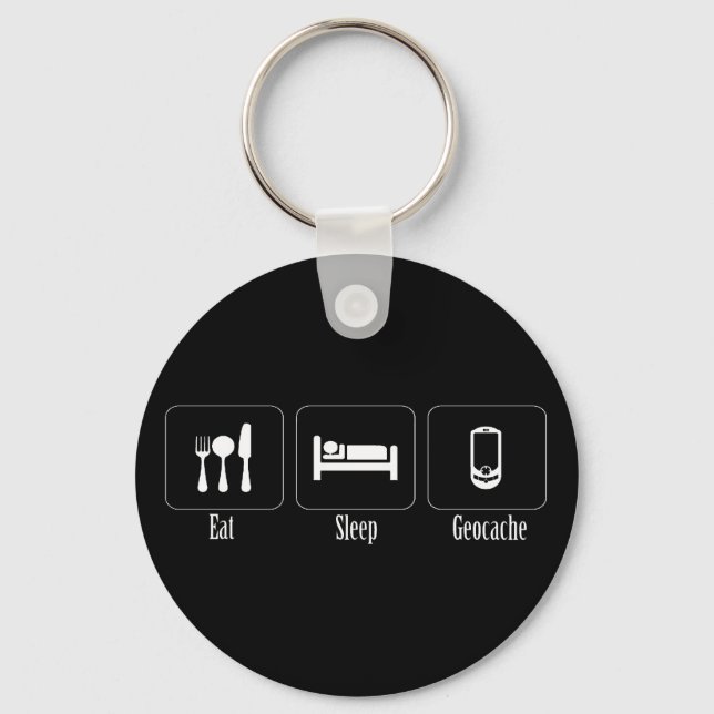 Eat, Sleep, Geocache Keychain (Front)