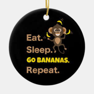 Eat Sleep Go Bananas Repeat Funny Cute Animal Monk Ceramic Ornament