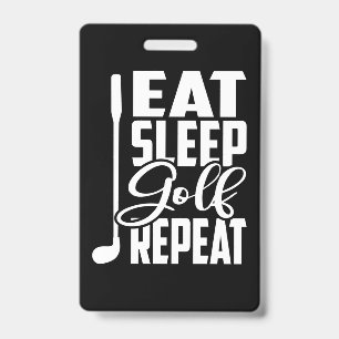 Eat Sleep Golf Repeat Badge