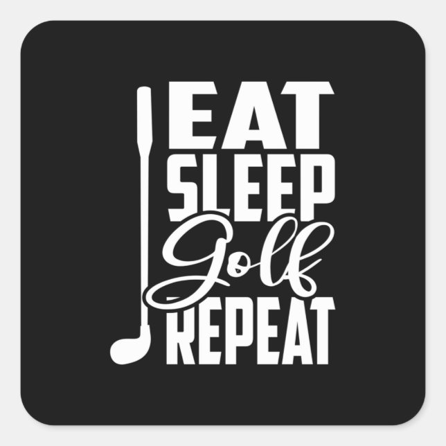 Eat Sleep Golf Repeat Square Sticker (Front)