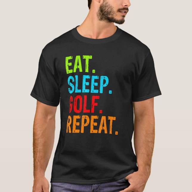 Eat Sleep Golf Repeat T-Shirt (Front)