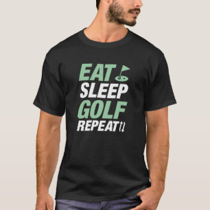 Eat Sleep Golf Repeat T-Shirt