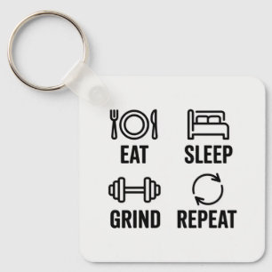 Eat. Sleep. Grind. Repeat Keychain
