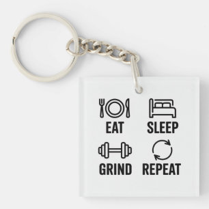 Eat. Sleep. Grind. Repeat Keychain