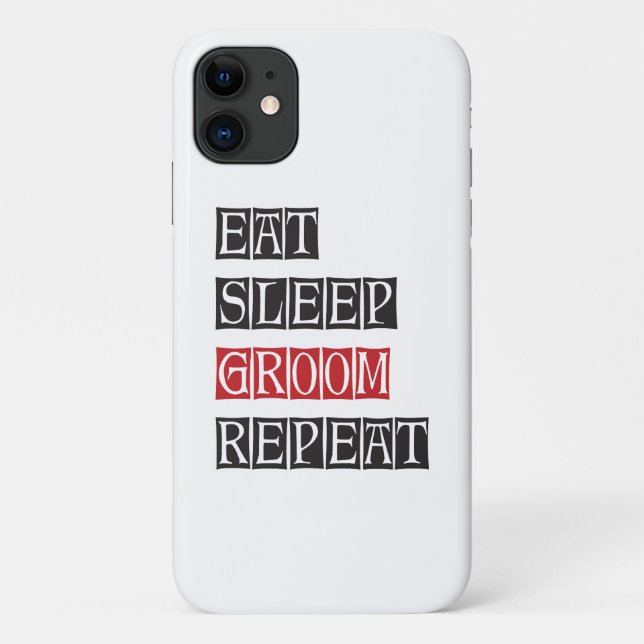 Eat Sleep Groom Repeat Case-Mate iPhone Case (Back)