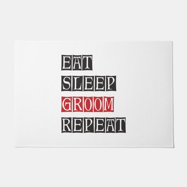 Eat Sleep Groom Repeat Doormat (Front)