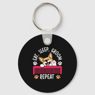 Eat Sleep Groom Repeat Pet Grooming Dog Groomer  Keychain