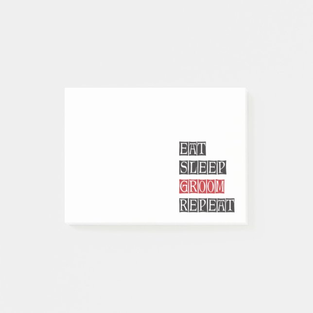 Eat Sleep Groom Repeat Post-it Notes (Front)