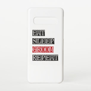 Eat Sleep Groom Repeat Samsung Galaxy Case