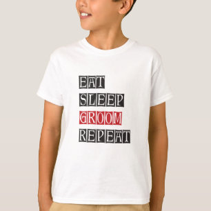 Eat Sleep Groom Repeat T-Shirt