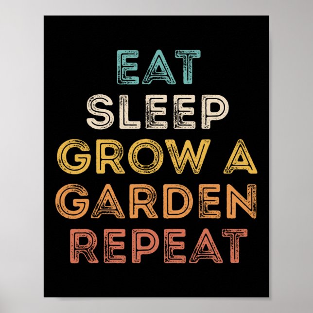 Eat Sleep Grow A Garden Repeat Funny Game 5  Poster (Front)