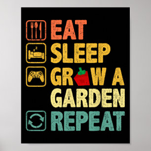 Eat Sleep Grow A Garden Repeat Funny Game Gamer  Poster