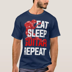 Eat Sleep Guitar Repeat Funny Guitarist Guitar T-Shirt