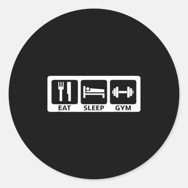 Eat Sleep Gym Fitness Trainer Workout Gift  Classic Round Sticker (Front)