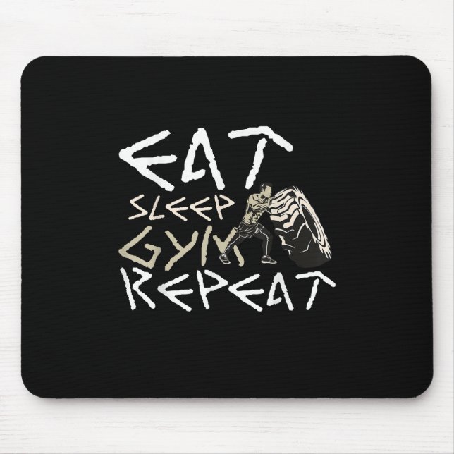 Eat Sleep Gym Repeat Funny Quote Mouse Pad (Front)
