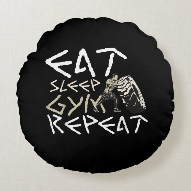 Eat Sleep Gym Repeat Funny Quote Round Pillow (Front)