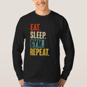 Eat Sleep Gym Repeat   Retro Vintage Gym T-Shirt
