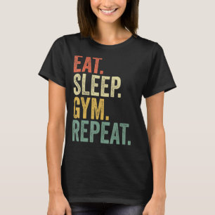 Eat Sleep Gym Repeat   Retro Vintage Workout T-Shirt