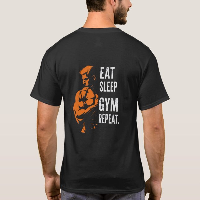 Eat Sleep Gym Repeat Workout T-Shirt (Back)