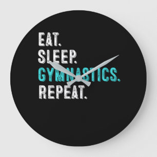 Eat. Sleep. Gymnastics. Repeat. Large Clock