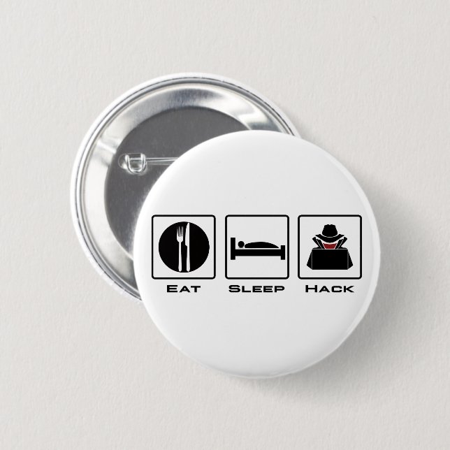 Eat Sleep Hack 2 Inch Round Button (Front & Back)