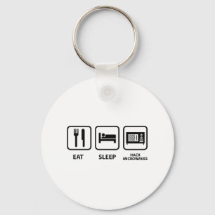 Eat Sleep Hack Microwaves Keychain