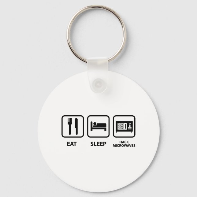 Eat Sleep Hack Microwaves Keychain (Front)