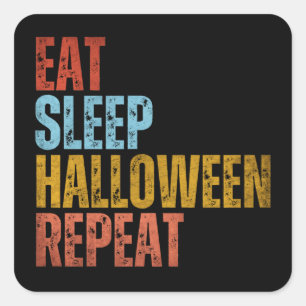 EAT SLEEP HALLOWEEN REPEAT SQUARE STICKER
