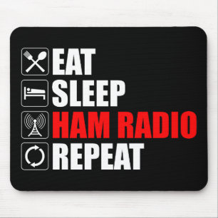 Eat. Sleep. Ham Radio. Repeat Mouse Pad