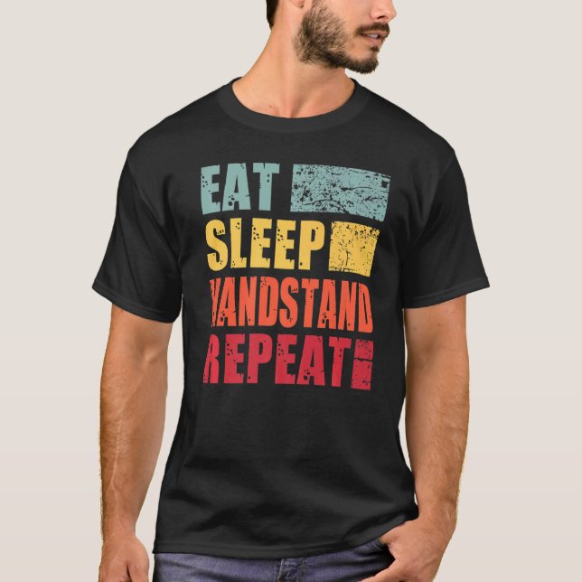 Eat Sleep Handstand Repeat   T-Shirt (Front)