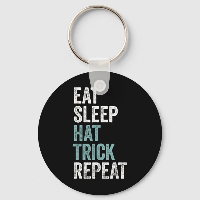 Eat Sleep Hat Trick Repeat Funny Soccer Hockey  Keychain (Front)
