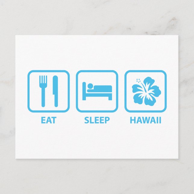 Eat Sleep Hawaii Postcard (Front)