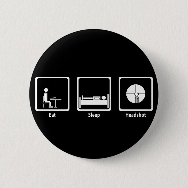 Eat, Sleep, Headshot - FPS Gamer 2 Inch Round Button (Front)