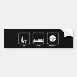 Eat, Sleep, Headshot - FPS Gamer Bumper Sticker