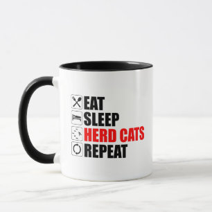 Eat. Sleep. Herd Cats. Repeat Mug