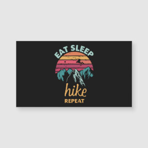 Eat, Sleep, Hike, Repeat