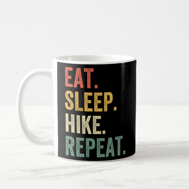 Eat Sleep Hike Repeat Hiker Hiking Coffee Mug (Left)