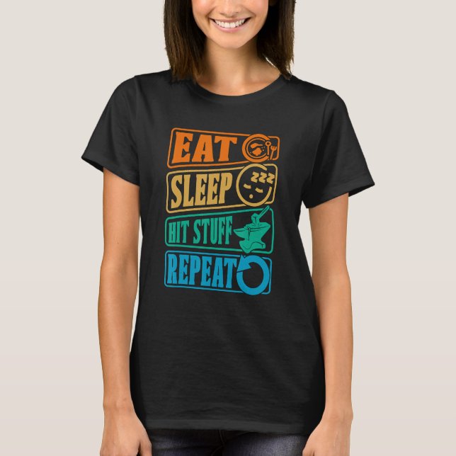Eat Sleep Hit Stuff Repeat Retro Blacksmith Anvil  T-Shirt (Front)