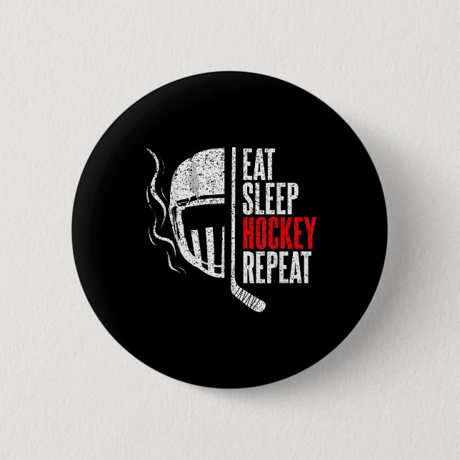 Eat Sleep Hockey Repeat Funny Hockey  2 Inch Round Button (Front)