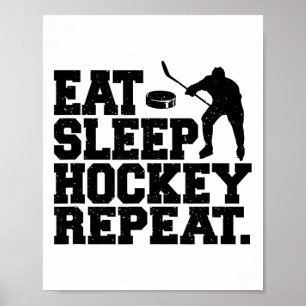 Eat Sleep Hockey Repeat - Funny Hockey  Poster