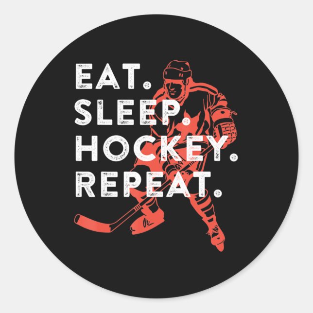 Eat Sleep Hockey Repeat  Gift  Classic Round Sticker (Front)