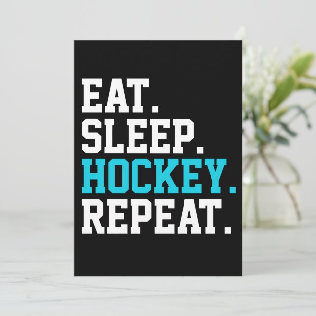 Eat Sleep Hockey Repeat -Hockey Lovers   Invitation (Standing Front)