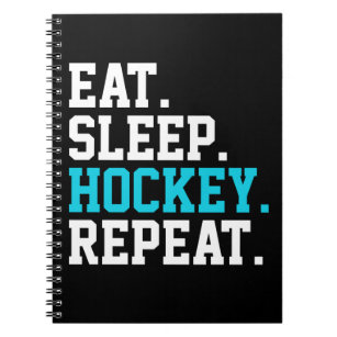 Eat Sleep Hockey Repeat -Hockey Lovers   Notebook