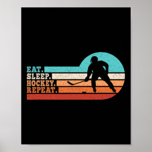 Eat Sleep Hockey Repeat Retro Ice Hockey Player Me Poster