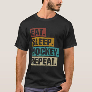 Eat Sleep Hockey Repeat  Retro Vintage Hockey T-Shirt