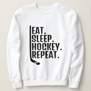 Eat Sleep Hockey Repeat  Sweatshirt