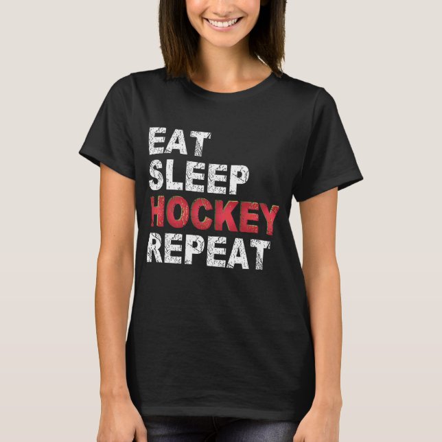 Eat Sleep Hockey Repeat T-Shirt (Front)