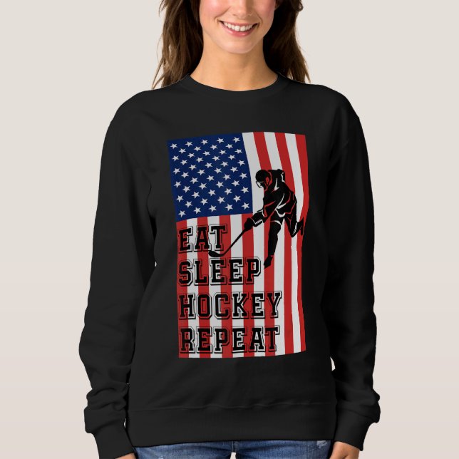 Eat Sleep Hockey Repeat Us Flag Sweatshirt (Front)